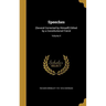Speeches: (Several Corrected by Himself) Edited by a Constitutional Friend; Volume 4
