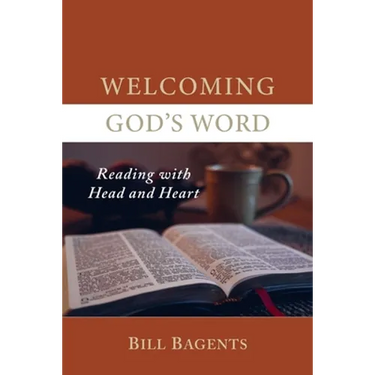 Welcoming God's Word: Reading with Head and Heart
