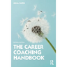 The Career Coaching Handbook