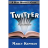 Twitter for Authors: A Busy Writer's Guide