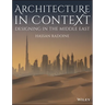Architecture in Context: Designing in the Middle East