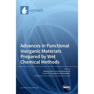 Advances in Functional Inorganic Materials Prepared by Wet Chemical Methods