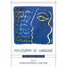 Philosophy of Language: The Central Topics