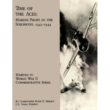 Time Of The Aces: Marine Pilots in the Solomons, 1942-1944