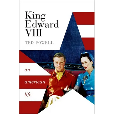 King Edward VIII: An American Life