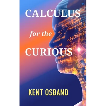 Calculus for the Curious