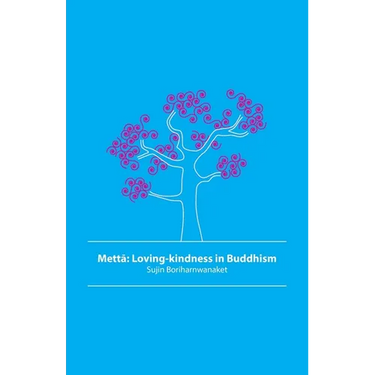 Mettā: Loving-kindness in Buddhism