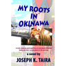 My Roots In Okinawa