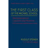 The First Class of the Michael School: Recapitulation Lessons and Mantras (Cw 270) Volume 2