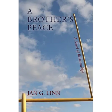 A Brother's Peace: A Novel of Relationships