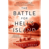 The Battle for Hell's Island: How a Small Band of Carrier Dive-Bombers Helped Save Guadalcanal