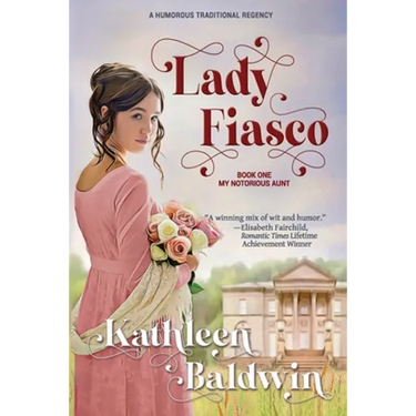 Lady Fiasco: A Traditional Regency Romance