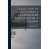 Collection of the Late Colonel Jacob Ruppert and Elizabeth D. Clemson