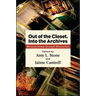 Out of the Closet, Into the Archives: Researching Sexual Histories