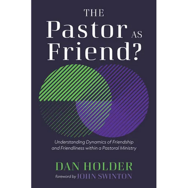 The Pastor as Friend?