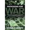 Pathogens for War: Biological Weapons, Canadian Life Scientists, and North American Biodefence