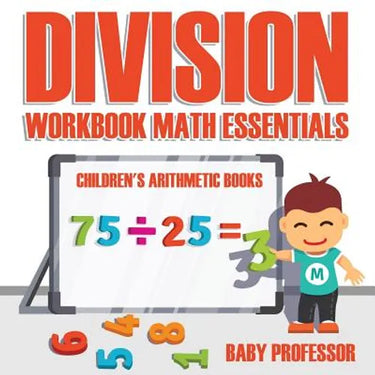 Division Workbook Math Essentials Children's Arithmetic Books