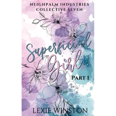 Superficial Girl - Part 1