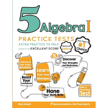 5 Algebra I Practice Tests: Extra Practice to Help Achieve an Excellent Score