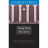 Saying What the Law Is: The Constitution in the Supreme Court