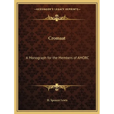 Cromaat: A Monograph for the Members of AMORC
