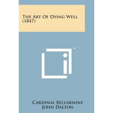 The Art of Dying Well (1847)