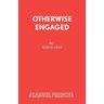 Otherwise Engaged