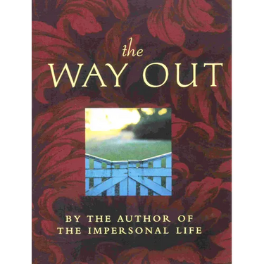 The Way Out: Includes: The Way Beyond, Weath, the Teacher