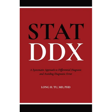 Stat DDX: A Systematic Approach to Differential Diagnosis and Avoiding Diagnostic Error