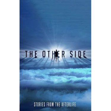 The Other Side: Stories From the Afterlife