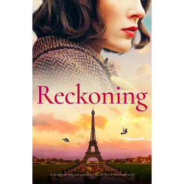Reckoning: A deeply moving and emotional World War 2 historical novel