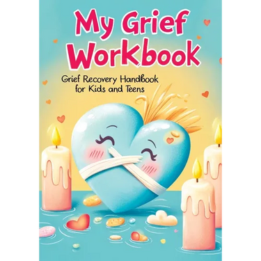 Grief Recovery Handbook: My Journal After Loss - Featuring Coping Skills, Memories, Emotional Support and Tools for Overcoming and Healing for Kids an