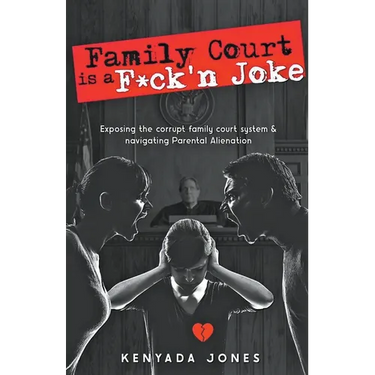 Family Court is a F*ck'n Joke