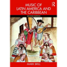 Music of Latin America and the Caribbean