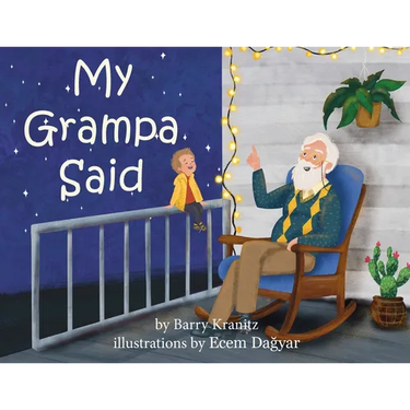 My Grampa Said