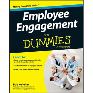Employee Engagement For Dummies