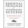 Essential Principles for Fundraising Success: An Answer Manual for the Everyday Challenges of Raising Money