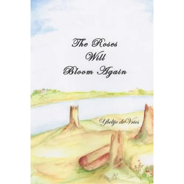 The Roses Will Bloom Again
