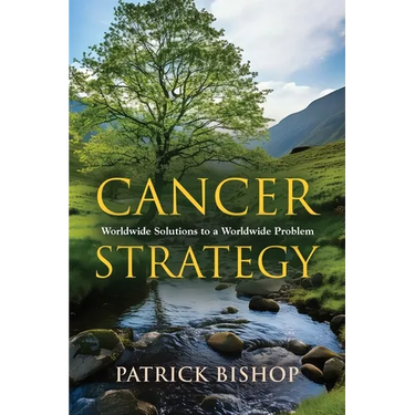 Cancer Strategy: Worldwide Solutions to a Worldwide Problem