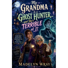 My Grandma Is a Ghost Hunter.... and she's Terrible at it.