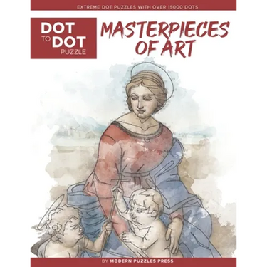 Masterpieces of Art - Dot to Dot Puzzle (Extreme Dot Puzzles with over 15000 dots): Extreme Dot to Dot Books for Adults by Modern Puzzles Press - Chal