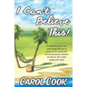 I Can't Believe This!: A Collection of New and Classic Short Stories