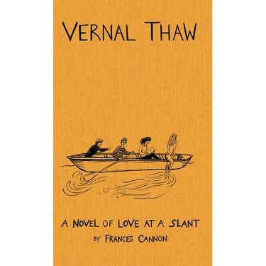 Vernal Thaw: A Novel of Love at a Slant