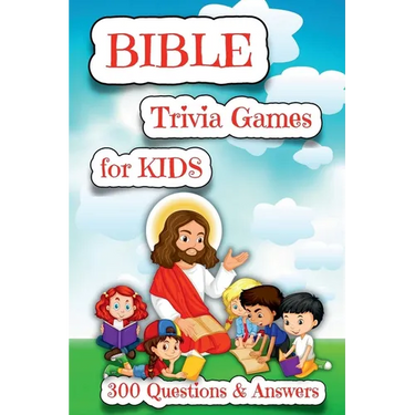 BIBLE TRIVIA for KIDS - 300 Questions & Answers: A Fun Bible Trivia Game for Families to sharpen your understanding of Scripture.: Words from the life