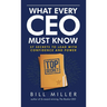What Every CEO Must Know, 37 Secrets to Lead With Confidence and Power