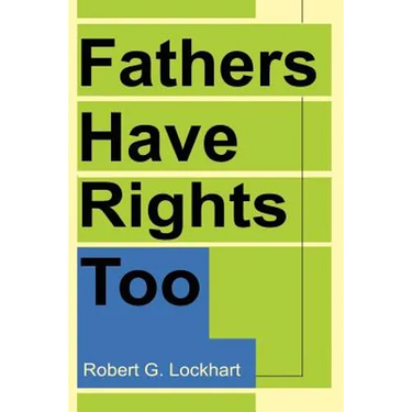 Fathers Have Rights Too