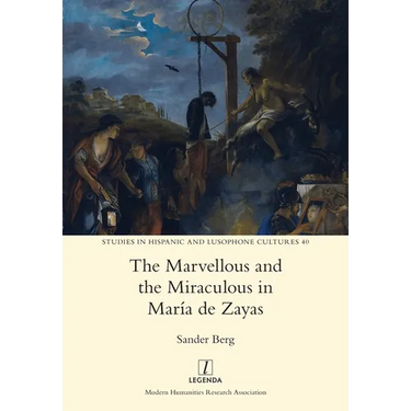 The Marvellous and the Miraculous in María de Zayas