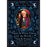 Pagan & Witch Elders of the World Past & Present: Pagans, Witches, Wiccans, Druids and Magicians Preparing the Path for the 21st Century Revised Editi