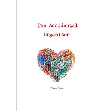The Accidental Organizer