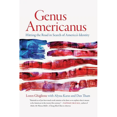 Genus Americanus: Hitting the Road in Search of America's Identity